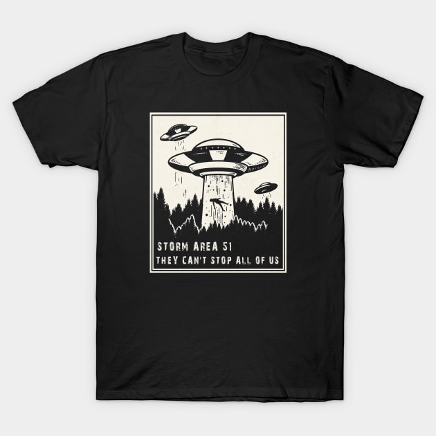 Storm Area 51 They Can't Stop Us All T-Shirt by MasliankaStepan